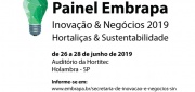 Painel Embrapa de Inovação & Negócios 2019: “Hortaliças & Sustentabilidade”